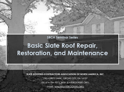 Basic Slate Roof Repair, Restoration, and Maintenance Course